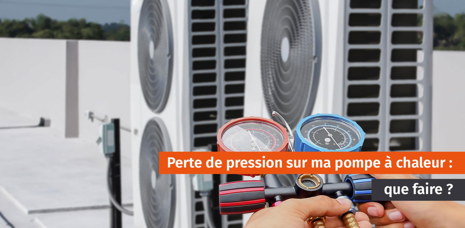 pression pompe à chaleur