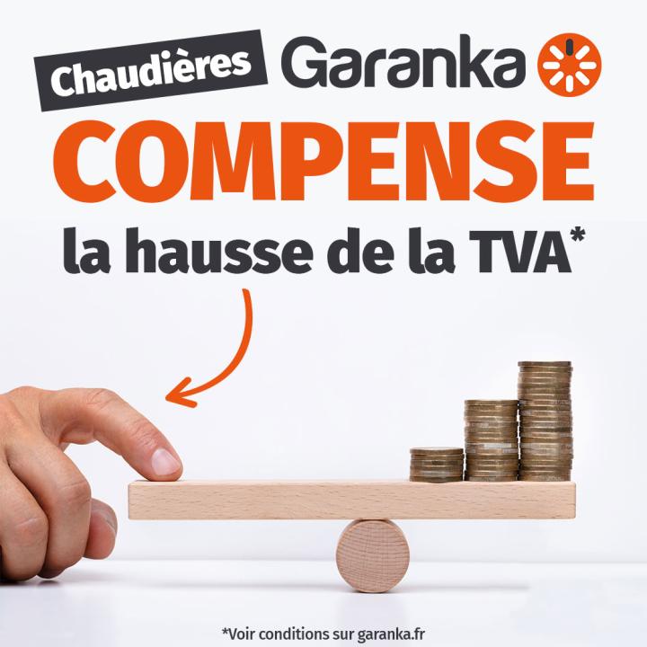 Garanka compense la hausse de TVA chaudiere gaz